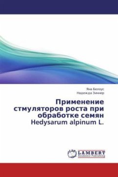 Primenenie stmulyatorov rosta pri obrabotke semyan Hedysarum alpinum L