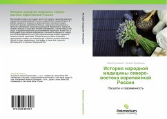 Istoriq narodnoj mediciny sewero-wostoka ewropejskoj Rossii - Kukovyakin, Sergey;Kukovyakina, Natal'ya