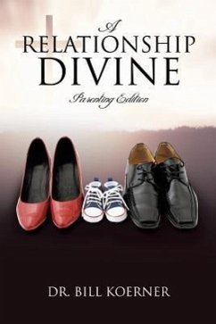 A Relationship Divine: Parenting Edition - Koerner, Bill