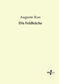 Die Feldküche