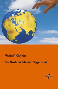 Die Großmächte der Gegenwart - Kjellén, Rudolf