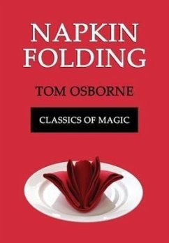 Napkin Folding (Classics of Magic) - Osborne, Tom