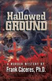 Hallowed Ground: A Murder Mystery