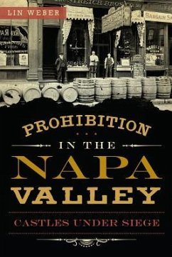 Prohibition in the Napa Valley: - Weber, Lin