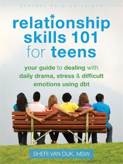 Relationship Skills 101 for Teens - van Dijk, Sheri