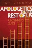 Apologetics for the Rest of Us