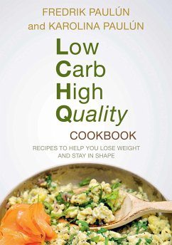 Low Carb High Quality Cookbook - Paulún, Fredrik; Paulún, Karoliina