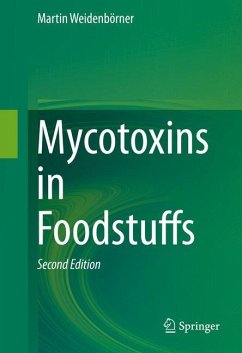 Mycotoxins in Foodstuffs - Weidenbörner, Martin