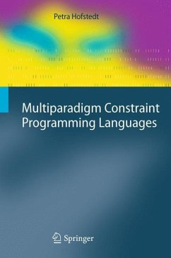 Multiparadigm Constraint Programming Languages - Hofstedt, Petra