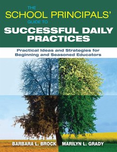 The School Principals' Guide to Successful Daily Practices - Brock, Barbara L; Grady, Marilyn L