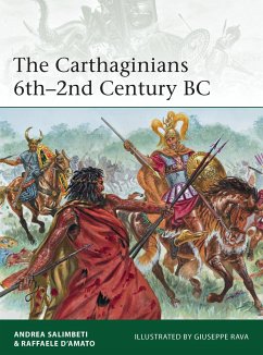The Carthaginians 6th-2nd Century BC - Salimbeti, Andrea
