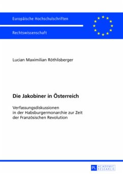 Die Jakobiner in Österreich - Röthlisberger, Lucian Maximilian