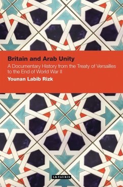 Britain and Arab Unity - Rizk, Younan Labib
