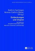 Entdeckungen und Utopien