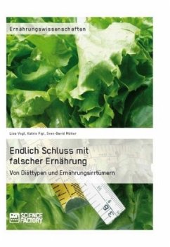 Endlich Schluss mit falscher Ernährung - Vogt, Lisa;Müller, Sven-David;Figl, Katrin