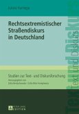 Rechtsextremistischer Straßendiskurs in Deutschland