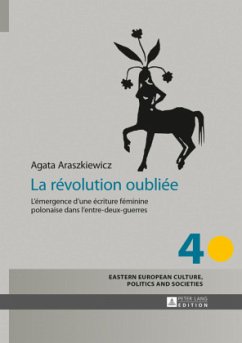 La révolution oubliée - Araszkiewicz, Agata