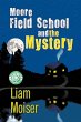 Moore Field School and the Mystery - Bild 1