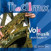 Tradimix-Volxmusik Aus Bayern