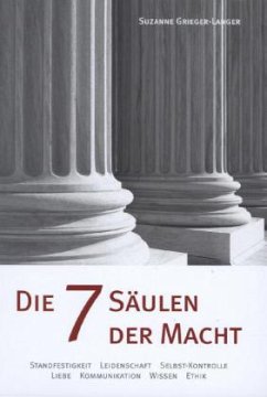 Die 7 Säulen der Macht - Grieger-Langer, Suzanne