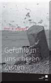 Gefühle in unsicheren Zeiten Gefühle in unsicheren Zeiten