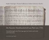 Die Passeirer Musikhandschrift aus Platt (um 1795) Die Passeirer Musikhandschrift aus Platt (um 1795)