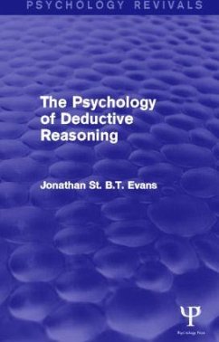 The Psychology of Deductive Reasoning - Evans, Jonathan