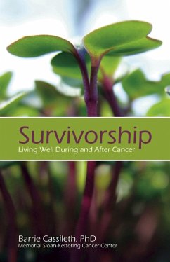 Survivorship: Living Well During and After Cancer - Cassileth, Barrie