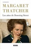 Margaret Thatcher Los Anos de Downing Street