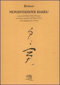 Novantanove haiku. Testo giapponese a fronte - Ryokan, Daigu