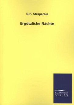 Ergötzliche Nächte - Straparola, G. F.