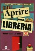 Aprire una libreria (nonostante l'e-book) Aprire una libreria (nonostante l'e-book)