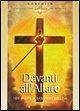 Davanti all'altare. 100 visite a Gesù eucaristia