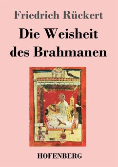 Die Weisheit des Brahmanen - Rückert, Friedrich