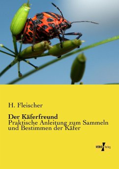 Der Käferfreund - Fleischer, H.