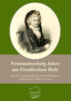 Neunundsechzig Jahre am Preußischen Hofe - Voss, Sophie Marie Gräfin von