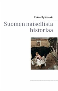 Suomen naisellista historiaa - Kyläkoski, Kaisa