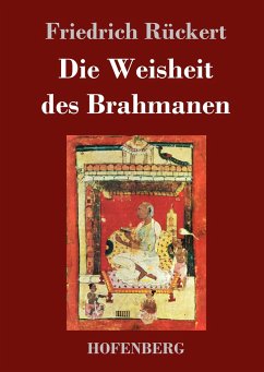 Die Weisheit des Brahmanen - Rückert, Friedrich