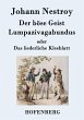 Der böse Geist Lumpazivagabundus oder... - Bild 1
