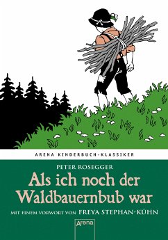 Als ich noch der Waldbauernbub war (eBook, ePUB) - Rosegger, Peter