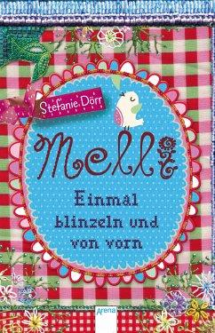 Einmal blinzeln und von vorn / Melli Bd.1 (eBook, ePUB) - Dörr, Stefanie