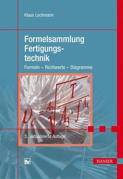 Formelsammlung Fertigungstechnik (eBook, PDF) - Lochmann, Klaus