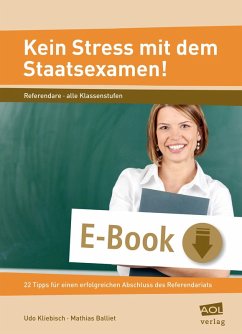 Kein Stress mit dem Staatsexamen! (eBook, ePUB) - Kliebisch, Udo; Balliet, Mathias