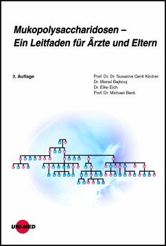 Mukopolysaccharidosen - Ein Leitfaden für Ärzte und Eltern (eBook, PDF) - Gerit Kircher, Susanne; Bajbouj, Manal; Eich, Elke; Beck, Michael