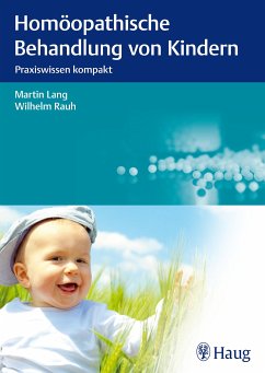Homöopathische Behandlung von Kindern (eBook, PDF) - Lang, Martin; Rauh, Wilhelm