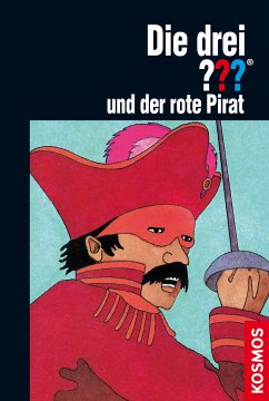 Die drei ??? und der rote Pirat / Die drei Fragezeichen Bd.33 (eBook, ePUB) - Arden, William