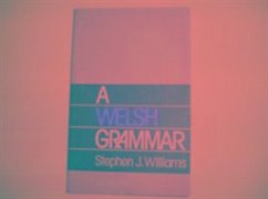 Welsh Grammar - Williams, Stephen Joseph