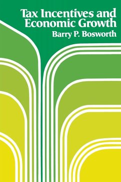 Tax Incentives and Economic Growth - Bosworth, Barry P.