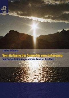 Vom Aufgang der Sonne bis zum Untergang (eBook, ePUB)