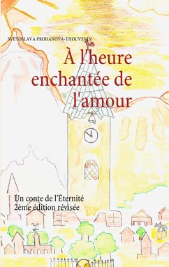 À l'heure enchantée de l'amour (eBook, ePUB)